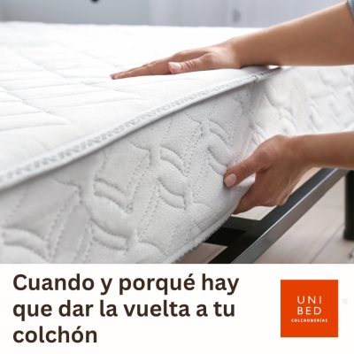 Cuando y porqué hay que dar la vuelta a tu colchón